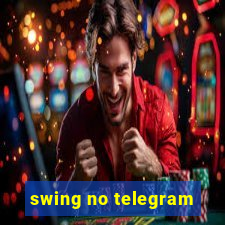 swing no telegram